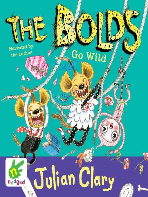 Title details for The Bolds Go Wild by Julian Clary - Available